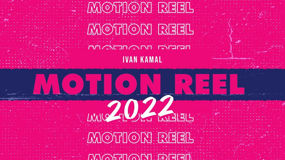 Motion Reel 2022